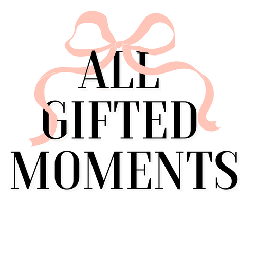 All Gifted Moments